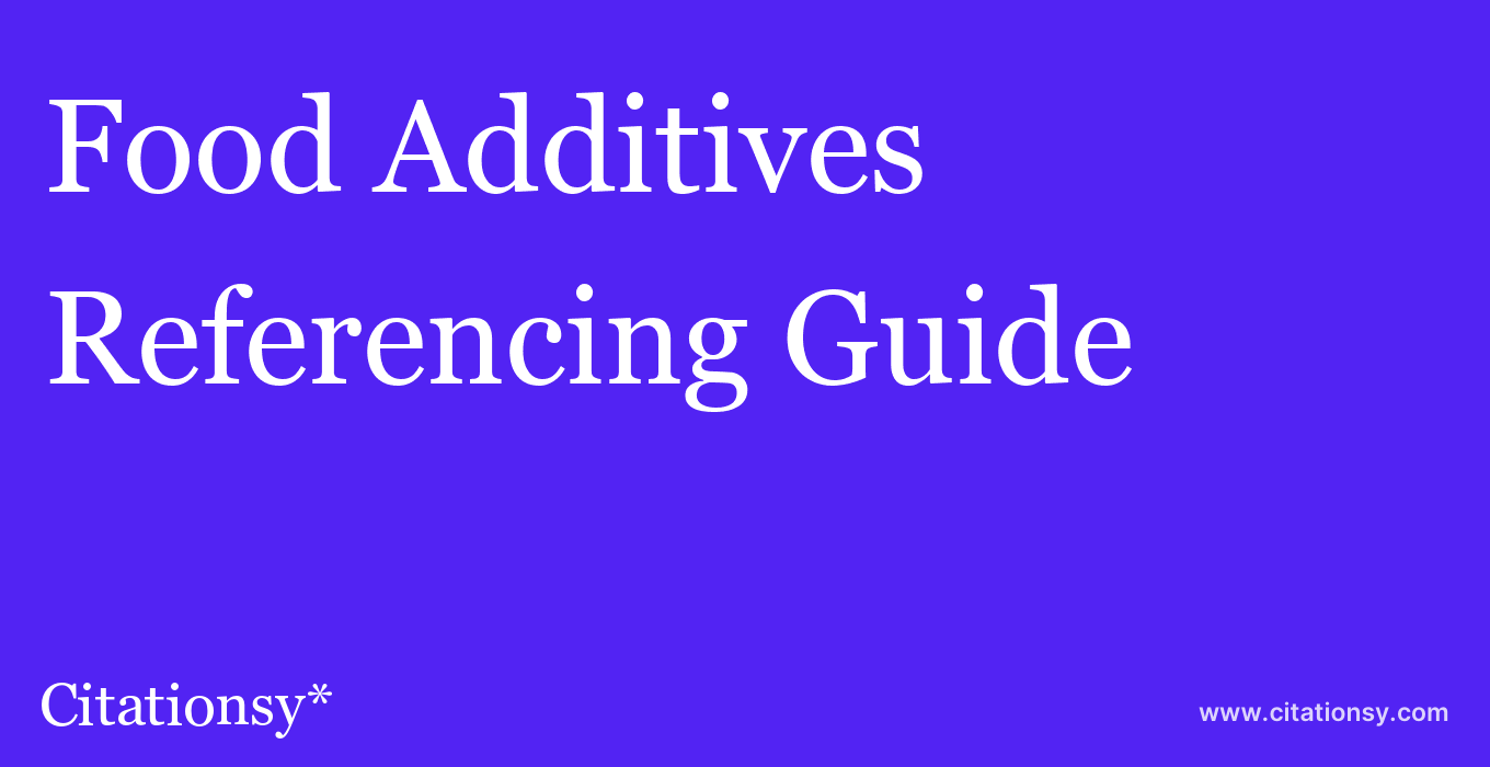 cite Food Additives & Contaminants: Part B  — Referencing Guide